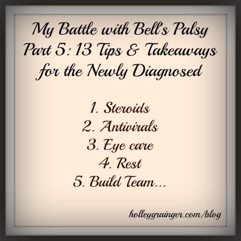 My Battle with Bells Palsy-part 5 of 5 by Holley Grainger
