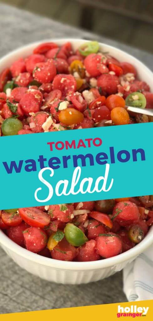 Tomato Watermelon Salad, from Holley Grainger