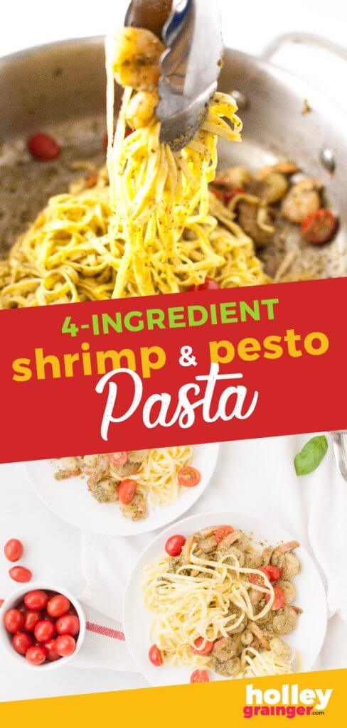 4-Ingredient Shrimp and Pesto Pasta, from Holley Grainger