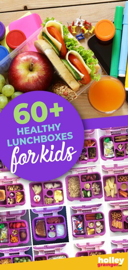 60+ Healthy Lunchbox Ideas for Kids from Holley Grainger
