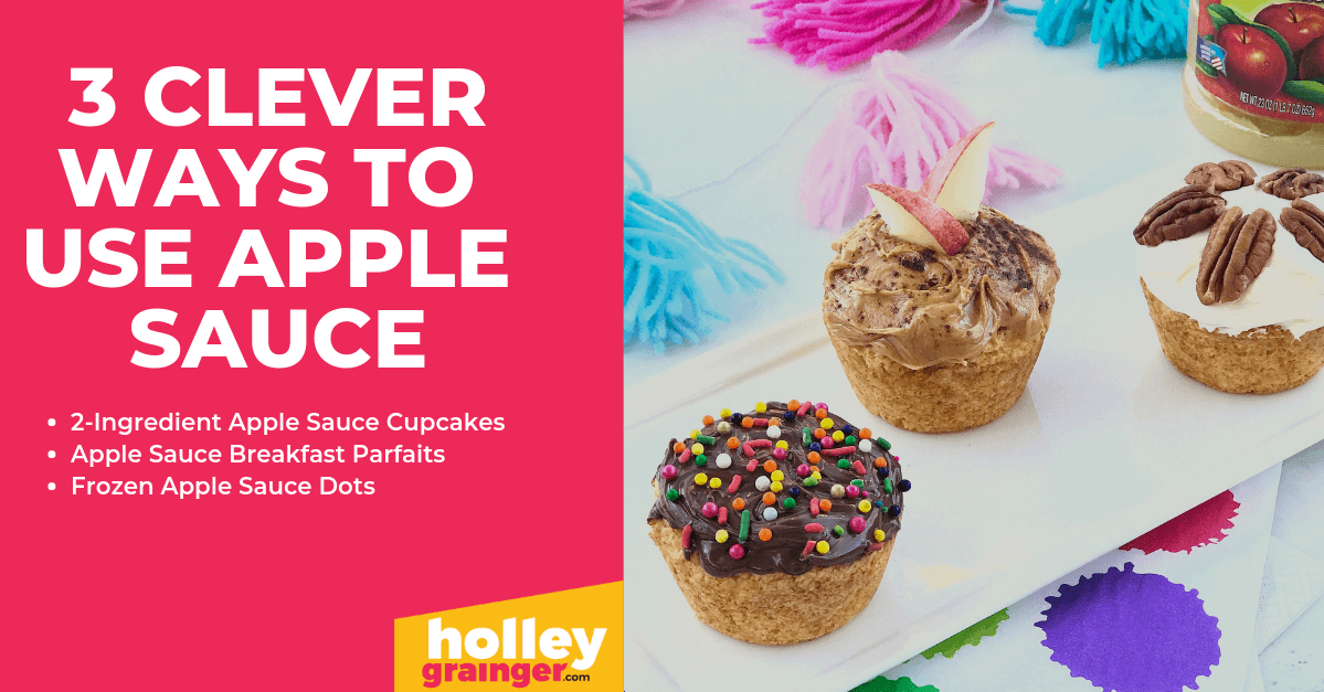 3 Clever Ways to Use Apple Sauce | Holley Grainger