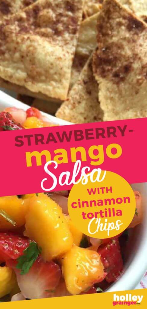Strawberry-Mango Salsa with Cinnamon Tortilla Chips from Holley Grainger