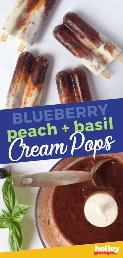 Blueberry Peach and Basil Cream Pops from Holley Grainger