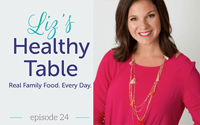 Liz's Healthy Table, Episode 24